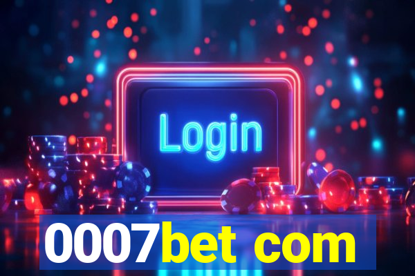 0007bet com